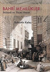 Bahri Memlükler İktisadi ve Ticari Hayat - Siyer Yayınları