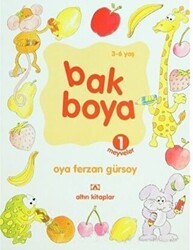 Bak Boya 1 Meyveler - Altın Kitaplar
