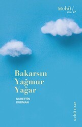 Bakarsın Yağmur Yağar - Muhit Kitap