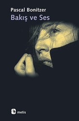Bakış ve Ses - Metis Yayınları