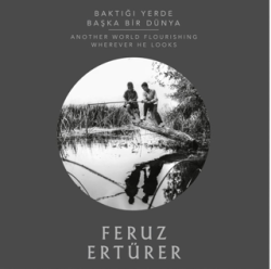 Baktığı Yerde Başka Dünya - Espas Kuram Sanat Yayınları