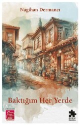 Baktığım Her Yerde - Eksik Parça Yayınları