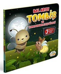 Bal Arısı Tombiş ve Yardımsever Ateş Böceği - 0-6 Yaş Yayınları