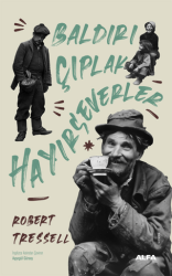 Baldırı Çıplak Hayırseverler - Alfa Yayınları