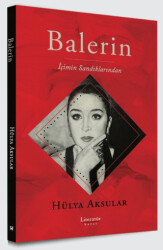 Balerin - İçimin Sandıklarından - Literatür Hayat