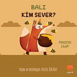 Balı Kim Sever? - Uçan Fil Yayınları