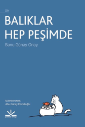 Balıklar Hep Peşimde - Potkal Kitap Yayınları