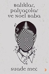 Balıklar, Palyaçolar ve Noel Baba - Cinius Yayınları