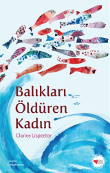 Balıkları Öldüren Kadın - Can Çocuk Yayınları