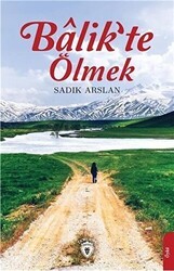 Balik`te Ölmek - Dorlion Yayınları