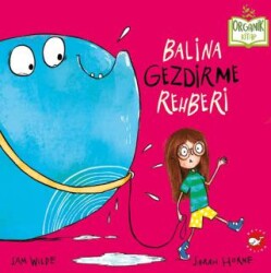 Balina Gezdirme Rehberi Organik Kitap - Beyaz Balina Yayınları