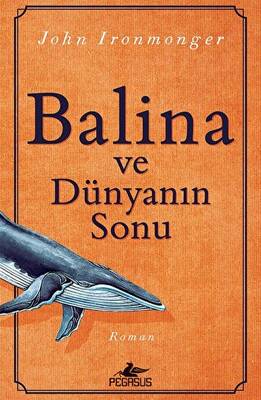 Balina Ve Dünyanın Sonu - 1