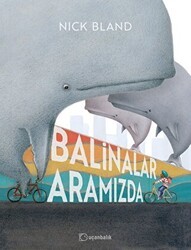 Uçanbalık Yayıncılık Balinalar Aramızda - 1