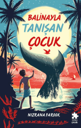 Balinayla Tanışan Çocuk - Eksik Parça Yayınları
