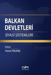 Balkan Devletleri Siyasi Sistemleri - Der Yayınları