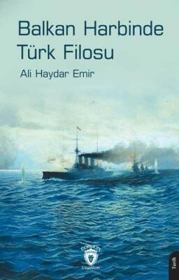Balkan Harbinde Türk Filosu - 1