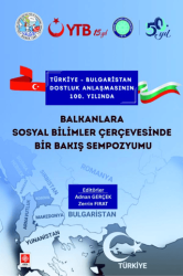 Balkanlara Sosyal Bilimler Çerçevesinde Bir Bakış Sempozyumu - Ekin Basım Yayın