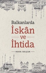 Balkanlarda İskan ve İhtida - Çizgi Kitabevi Yayınları
