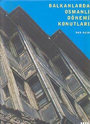 Balkanlarda Osmanlı Dönemi Konutları - Literatür Yayıncılık