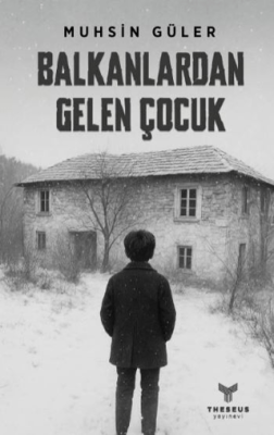 Balkanlardan Gelen Çocuk - 1