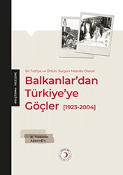 Balkanlar’dan Türkiye’ye Göçler - Kızılay Kültür ve Sanat Yayınları