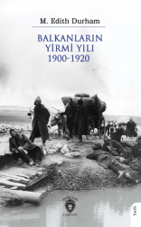 Balkanların Yirmi Yılı 1900 – 1920 - Dorlion Yayınları