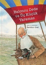 Baloncu Dede ve Üç Küçük Yaramaz - Yapı Kredi Yayınları