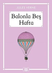 Balonla Beş Hafta - Gökkuşağı Cep Kitap - Arkadaş Yayınları