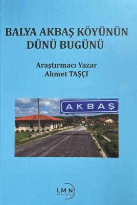 Balya Akbaş Köyünün Dünü Bugünü - 1