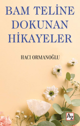 Bam Teline Dokunan Hikayeler - Az Kitap