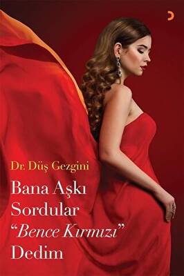 Bana Aşkı Sordular Bence Kırmızı Dedim - 1