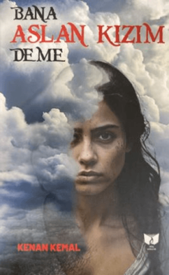 Bana Aslan Kızım Deme - 1