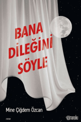 Bana Dileğini Söyle - Romanoku Yayınları