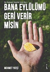 Bana Eylülümü Geri Verir misin - İkinci Adam Yayınları
