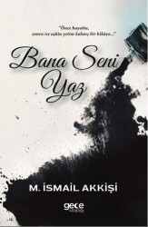 Bana Seni Yaz - Gece Kitaplığı