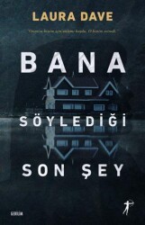 Bana Söylediği Son Şey - Artemis Yayınları