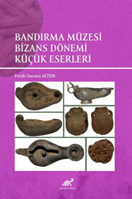 Bandırma Müzesi Bizans Dönemi Küçük Eserleri - 1