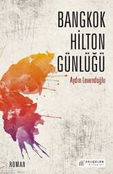 Bangkok Hilton Günlüğü - Akıl Çelen Kitaplar