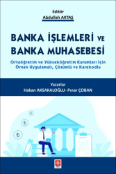 Banka İşlemleri ve Banka Muhasebesi - Ekin Basım Yayın