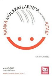 Banka Mülakatlarında Fark Yaratma Kitabı - Akademi Consulting Training