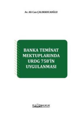 Banka Teminat Mektuplarında URDG 758`İn Uygulanması - 1