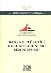 Banka ve Tüketici Hukuku Sorunları Sempozyumu - On İki Levha Yayınları
