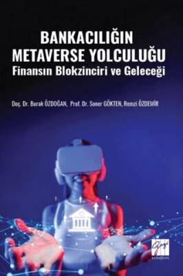 Bankacılığın Metaverse Yolculuğu Finansın Blokzinciri Ve Geleceği - 1