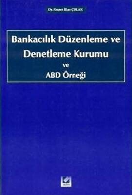 Bankacılık Düzenleme ve Denetleme Kurumu ve ABD Örneği - 1