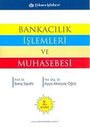 Bankacılık İşlemleri ve Muhasebesi - Türkmen Kitabevi