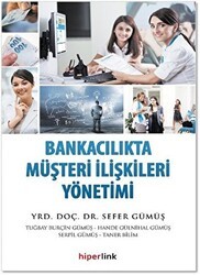 Bankacılıkta Müşteri İlişkileri Yönetimi - Hiperlink Yayınları