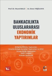 Bankacılıkta Uluslararası Ekonomik Yaptırımlar - Adalet Yayınevi