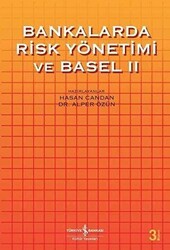 Bankalarda Risk Yönetimi ve Basel 2 - İş Bankası Kültür Yayınları