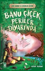 Banu Çiçek Periler Diyarı`nda - Timaş Çocuk