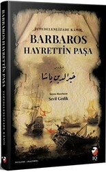 Barbaros Hayrettin Paşa - IQ Kültür Sanat Yayıncılık